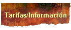 Tarifas/Información