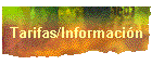 Tarifas/Información